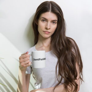White glossy mug - "DontFuckWithDaddy.com"