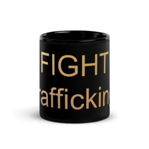 Black Glossy Mug - Fight Trafficking