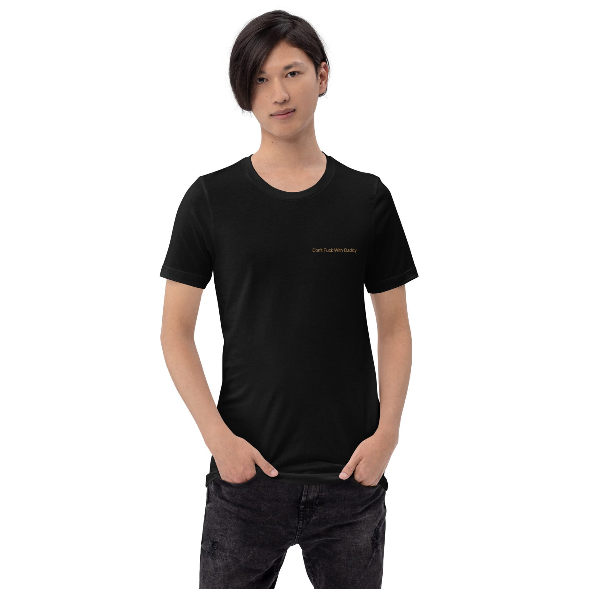 Unisex t-shirt - Don't Fuck With Daddy Embroidery on front. Gold print on back. - Image 4
