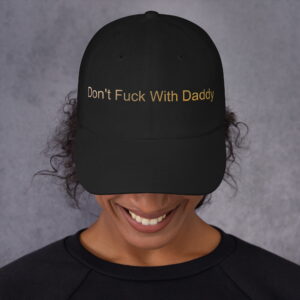 Dad hat - Don't Fuck With Daddy