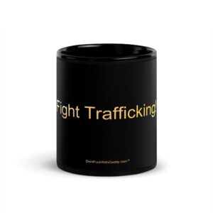 Black Glossy Mug - Fight Trafficking