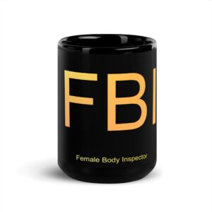 Black Glossy Mug - Female Body Inspector