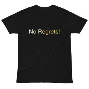 Unisex premium t-shirt - No Regrets!