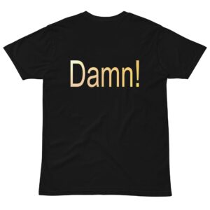 Unisex premium t-shirt - Damn!