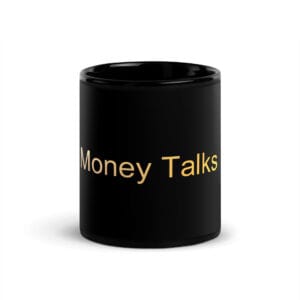 Black Glossy Mug - Money Talks