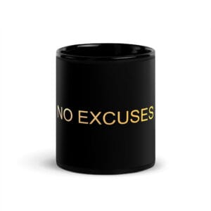 Black Glossy Mug - The Alpha Code Series - NO EXCUSES